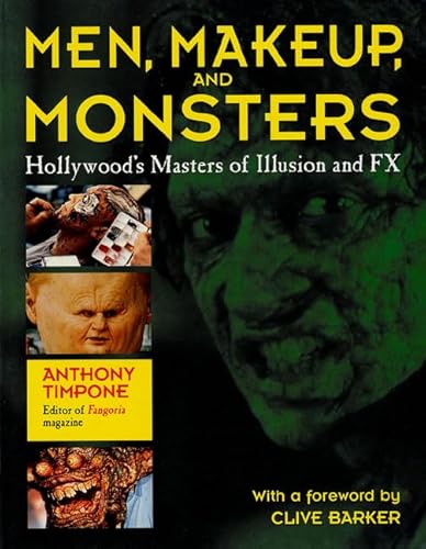 Imagen de archivo de Men, Makeup & Monsters: Hollywood's Masters of Illustion and Fx a la venta por ThriftBooks-Dallas