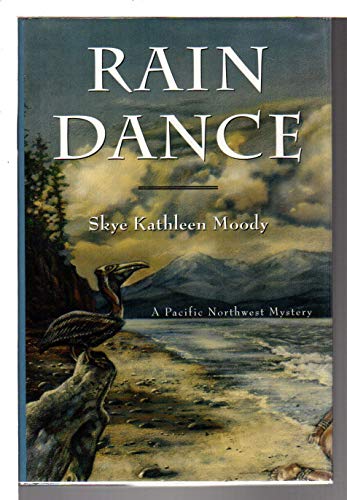 Stock image for Rain Dance - A Pacific Northwest Mystery for sale by Ebeth & Abayjay Books