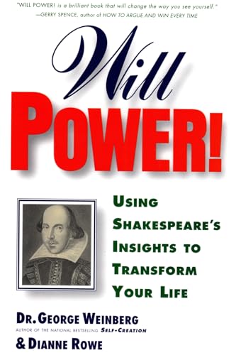 Imagen de archivo de Will Power! : Using Shakespeare's Insights to Transform Your Life a la venta por Better World Books