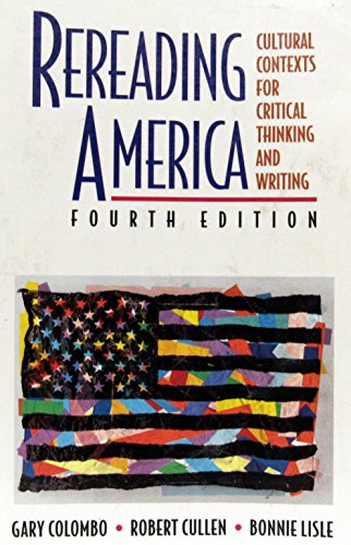 Beispielbild fr Rereading America: Cultural Contexts for Critical Thinking and Writing zum Verkauf von Les Livres des Limbes