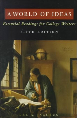 Imagen de archivo de A World of Ideas: Essential Readings for College Writers a la venta por Once Upon A Time Books