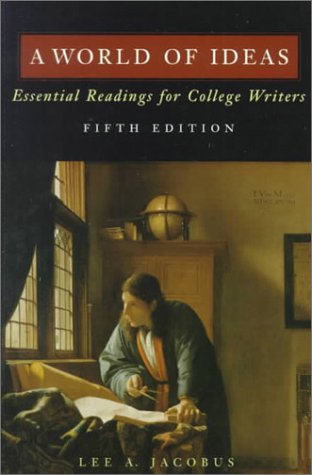Stock image for A World of Ideas: Essential Readings for College Writers for sale by Once Upon A Time Books