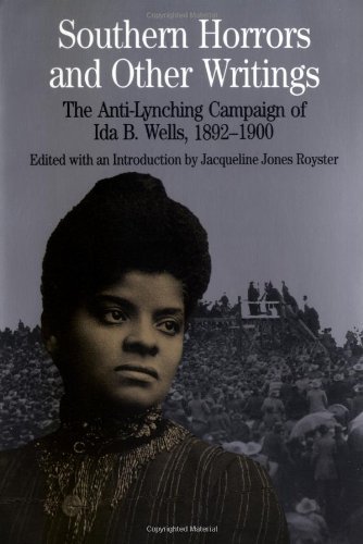 9780312149949: Southern Horrors and Other Writings: The Anti-Lynching Campaign of Ida B. Wells, 1892 - 1900