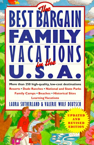 Stock image for Best Bargain Family Vacations, U. S. A.: More than 250 high-quality, low-cost destinations: Resorts, Dude Ranches, National State Parks, Family Camps, Beaches, Historical Sites, Learning Vacations for sale by ThriftBooks-Dallas