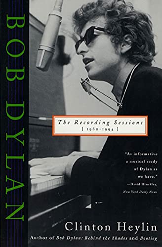 Imagen de archivo de Bob Dylan: The Recording Sessions, 1960-1994 a la venta por ZBK Books