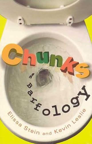 9780312150778: Chunks: A Barfology
