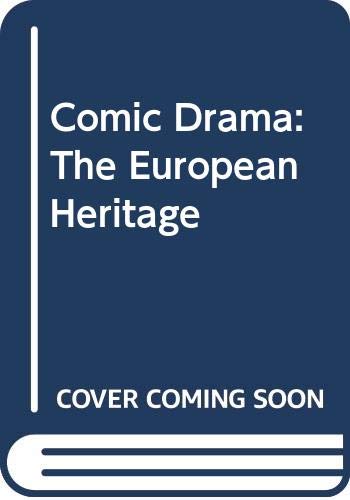 Comic Drama: The European Heritage (9780312150914) by William Driver Howarth