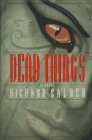 9780312151034: Dead Things