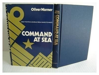 Stock image for Command at Sea : Great Fighting Admirals from Hawke to Nimitz for sale by ThriftBooks-Dallas