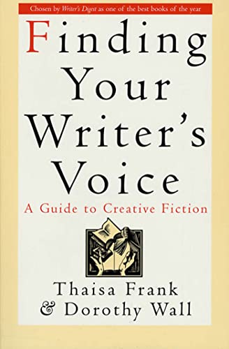 Imagen de archivo de Finding Your Writer's Voice : A Guide to Creative Fiction a la venta por Better World Books