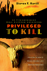 9780312151966: Privileged to Kill