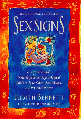9780312152055: Sex Signs: Every Woman's Astrological and Psychological Guide to Love, Men, Sex, Anger, and Personal Power