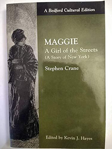 Beispielbild fr Maggie: A Girl of the Streets (A Story of New York) (Bedford Cultural Editions) zum Verkauf von Wonder Book