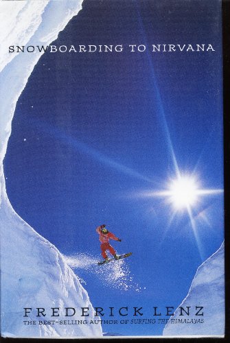 Beispielbild fr Snowboarding to Nirvana : A Novel zum Verkauf von Better World Books