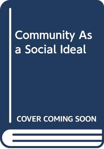 Imagen de archivo de Community as a Social Ideal a la venta por Anybook.com