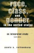 Stock image for Race, Class, And Gender In The United States: An Integrated Study for sale by HPB Inc.