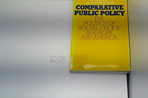 9780312153670: Comparative Public Policy: The Politics of Social Choice in Europe and America