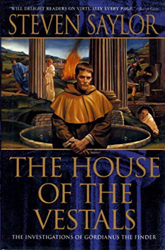 9780312154448: The House of the Vestals: The Investigations of Gordianus the Finder