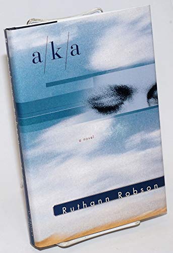 9780312154691: A/K/A: A Novel