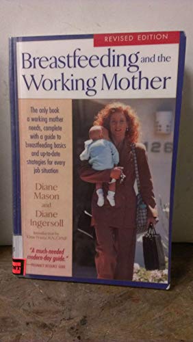 Beispielbild fr Breastfeeding and the Working Mother zum Verkauf von Better World Books