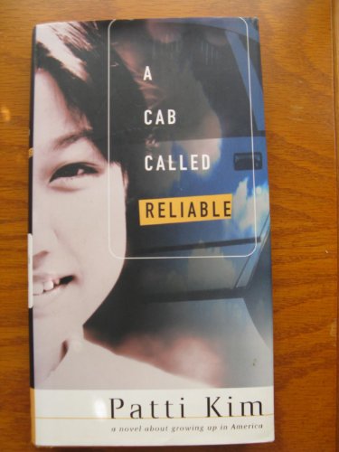 Stock image for A Cab Called Reliable: A Novel Kim, Patti for sale by Affinity Books