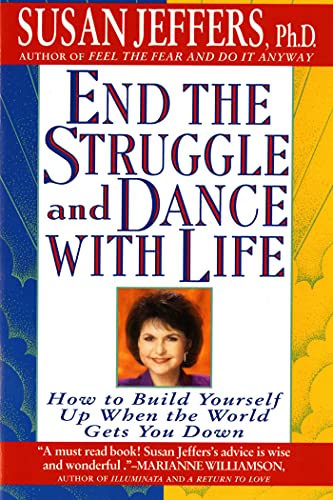 Imagen de archivo de End the Struggle and Dance with Life: How to Build Yourself Up When the World Gets You Down a la venta por SecondSale