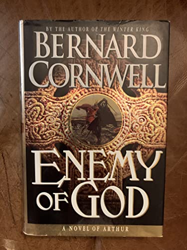 9780312155230: Enemy of God: A Novel of Arthur (Warlord Chronicles)