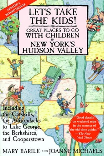 Stock image for Let's Take The Kids!: Great Places To Go With Children In New York's Hudson Valley (Let's Take the Kids!: Great Places to Go in New York's Hudson Valley) for sale by Wonder Book