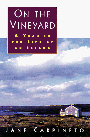 Stock image for On the Vineyard: A Year in the Life of an Island for sale by More Than Words