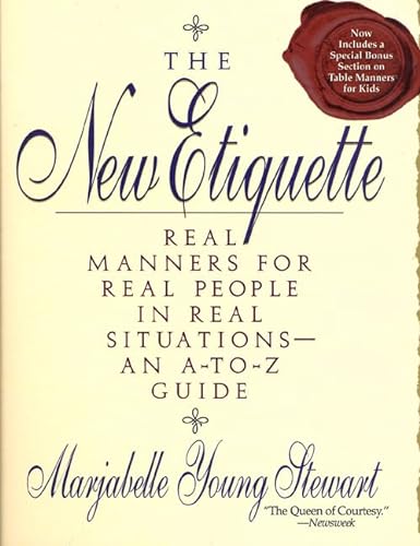 Imagen de archivo de The New Etiquette : Real Manners for Real People in Real Situations-an A to Z Guide a la venta por Better World Books