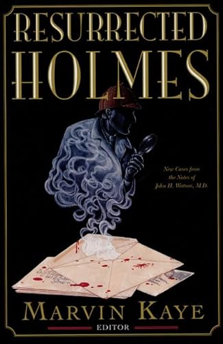 9780312156398: The Resurrected Holmes: New Cases from the Notes of John H. Watson, M.D.