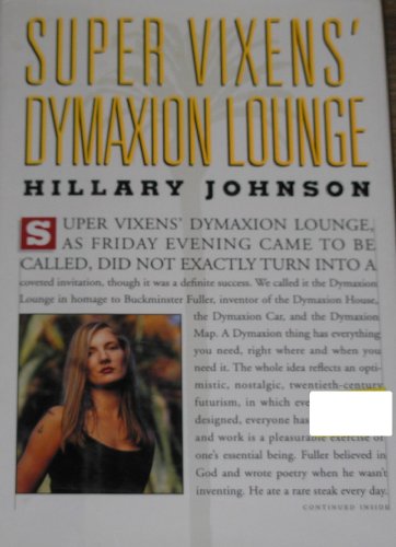 Stock image for Super Vixens' Dymaxion Lounge for sale by Vashon Island Books