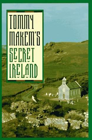 Beispielbild fr Tommy Makems Secret Ireland zum Verkauf von Better World Books