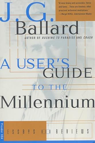 Stock image for A User's Guide to the Millennium: Essays and Reviews for sale by ThriftBooks-Dallas