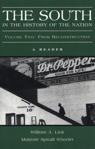 Imagen de archivo de The South in the History of the Nation: A Reader, Volume Two: From Reconstruction a la venta por SecondSale