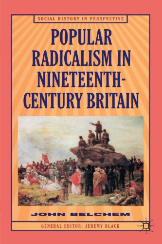 Beispielbild fr Popular Radicalism in Nineteenth-Century Britain (Social History in Perspective (St Martins)) zum Verkauf von HPB-Red