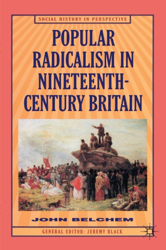 Stock image for Popular Radicalism in Nineteenth-Century Britain (Social History in Perspective (St Martins)) for sale by HPB-Red