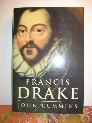 Francis Drake: The Lives of a Hero