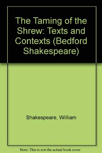 Stock image for The Taming of the Shrew: Texts and Contexts (Bedford Shakespeare) for sale by More Than Words