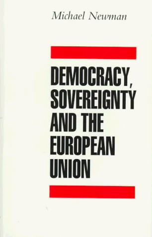 9780312158613: Democracy, Sovereignty and the European Union