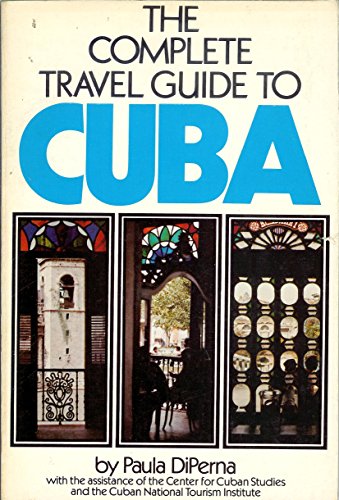 Stock image for The Complete Travel Guide to Cuba Diperna, Paula for sale by Mycroft's Books