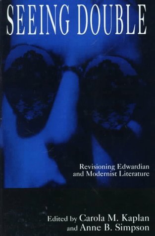 9780312158965: Seeing Double: Revisioning Edwardian and Modernist Literature