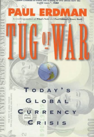 Stock image for Tug of War : Today's Global Currency Crisis for sale by Better World Books