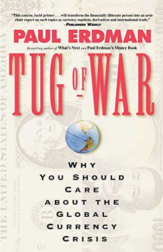 Imagen de archivo de Tug of War : Why You Should Care about the Global Currency Crisis a la venta por Better World Books