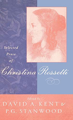 Imagen de archivo de Selected Prose of Christina Rossetti a la venta por Blackwell's