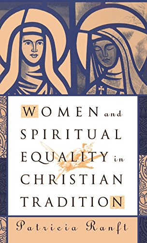 Beispielbild fr Women and Spirtual Equality in Christian Tradition zum Verkauf von Better World Books