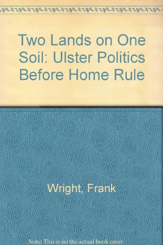 9780312159245: Two Lands on One Soil: Ulster Politics Before Home Rule