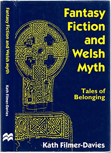 Stock image for Fantasy Fiction and Welsh Myth: Tales of Belonging for sale by Paisleyhaze Books