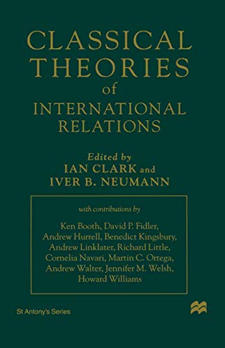 9780312159313: Classical Theories of International Relations (St Antony's)