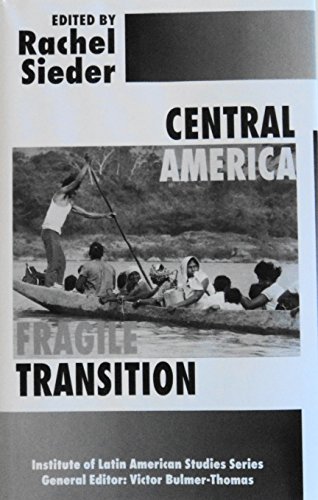 9780312160104: Central America: Fragile Transition (Institute of Latin American Studies Series)